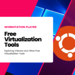 Free Virtualization Tools